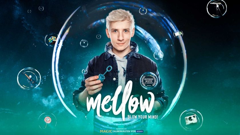 Mellow – Blow Your Mind! - Magie & Illusionen Live!